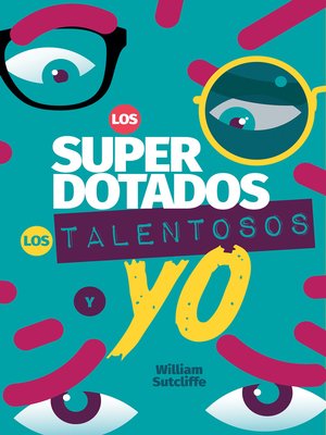 cover image of Los superdotados, los talentosos y yo